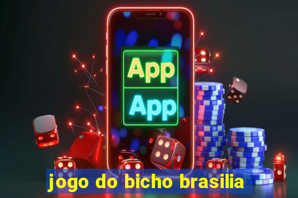 jogo do bicho brasilia